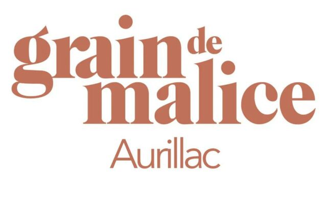 GRAIN DE MALICE Aurillac